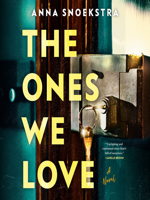 Title details for The Ones We Love by Anna Snoekstra - Wait list
